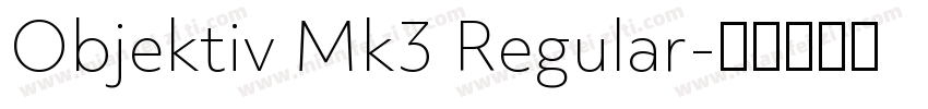 Objektiv Mk3 Regular字体转换